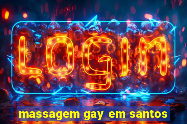 massagem gay em santos